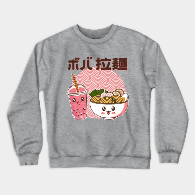 Ramen and Bubble Tea Cute Kawaii Asian Food Lover Crewneck Sweatshirt by Cuteness Klub